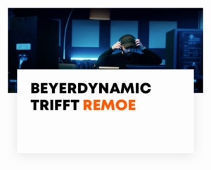 beyerdynamic trifft Remoe